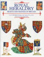 Royal heraldry : beasts and badges of Britain