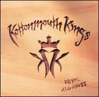 Royal Highness - Kottonmouth Kings