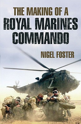 Royal Marine Commando in Action - Foster, Nigel