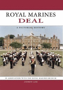 Royal Marines Deal: A Pictorial History