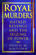 Royal Murders - Ashdown, Dulcie M