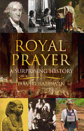 Royal Prayer: A Surprising History