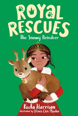 Royal Rescues #3: The Snowy Reindeer - Harrison, Paula