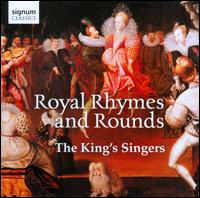 Royal Rhymes and Rounds - King's Singers