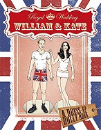 Royal Wedding: William and Kate Dress-up Dolly Book