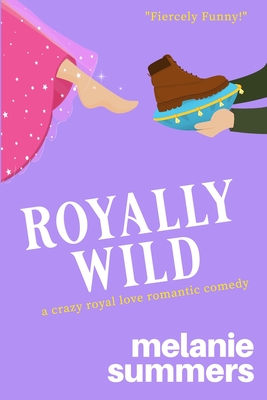 Royally Wild - Summers, Melanie