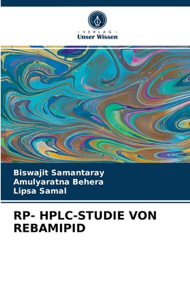 Rp- Hplc-Studie Von Rebamipid - Samantaray, Biswajit, and Behera, Amulyaratna, and Samal, Lipsa