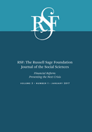 Rsf: The Russell Sage Foundation Journal of the Social Sciences: Financial Reform: Preventing the Next Crisis