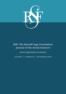 Rsf: The Russell Sage Foundation Journal of the Social Sciences: Severe Deprivation in America