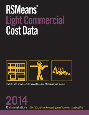 RSMeans Light Commercial Cost Data - Kuchta, Robert J (Editor), and Babbitt, Christopher (Editor), and Charest, Adrian C (Editor)
