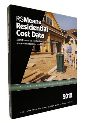 RSMeans Residential Cost Data - Rsmeans Engineering (Creator)