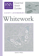 RSN Essential Stitch Guides: Whitework