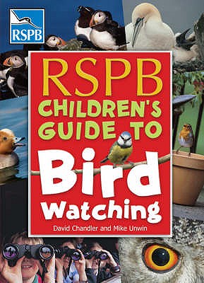 RSPB Children's Guide to Birdwatching - Chandler, David, and Unwin, Mike