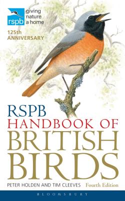RSPB Handbook of British Birds - Cleeves, Tim, and Holden, Peter