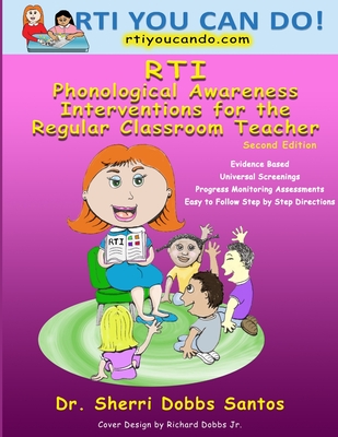Rti: Phonological Awareness Interventions for the Regular Classroom Teacher - Santos, Sherri Dobbs, Dr.
