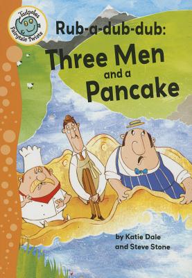 Rub-A-Dub-Dub: Three Men and a Pancake: Three Men and a Pancake - Dale, Katie