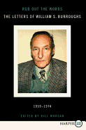 Rub Out the Words: The Letters of William S. Burroughs, 1959-1974