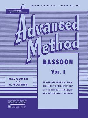 Rubank Advanced Method - Bassoon, Vol. 1 - Himie, Voxman (Editor), and Gowe, William (Editor)