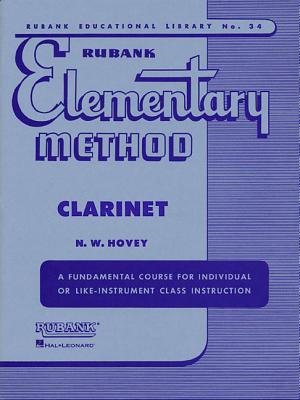 Rubank Elementary Method Clarinet - Hovey, N W (Editor)