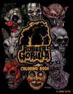 Rubber Gorilla Adult Coloring Book: Inspired by the masks of Neal Harvey