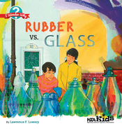 Rubber vs. Glass: Using Children's Books to Guide Inquiry, K-5
