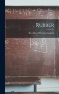 Rubber