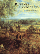 Rubens's Landscapes: Making and Meaning