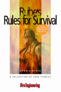 Rube's Rules for Survival: A Collection of Case Studies