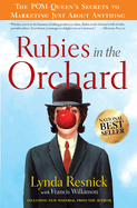 Rubies in the Orchard: The POM Queen's Secrets to Marketing Just about Anything