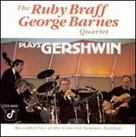 Ruby Braff & the George Barnes Quartet Play Gershwin