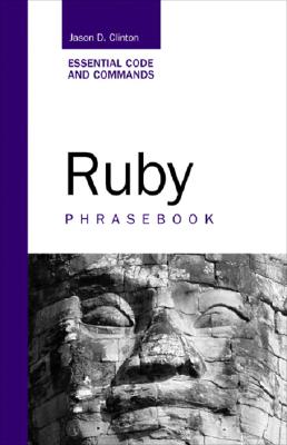 Ruby Phrasebook - Clinton, Jason D