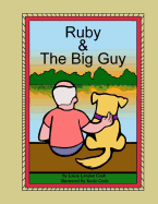 Ruby & The Big Guy