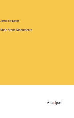 Rude Stone Monuments - Fergusson, James