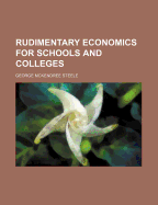 Rudimentary Economics for Schools and Colleges