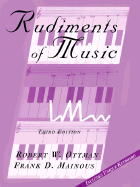 Rudiments of Music - Ottman, Robert W, and Mainous, Frank D