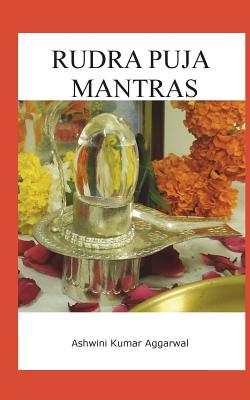 Rudra Puja Mantras - Aggarwal, Ashwini Kumar