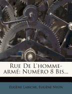 Rue de L'Homme-Arm: Num Ro 8 Bis...