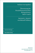 Rufinus Von Aquileia: Ubersetzung Der Pseudoklementinischen Rekognitionen, Buch 1 Und 2