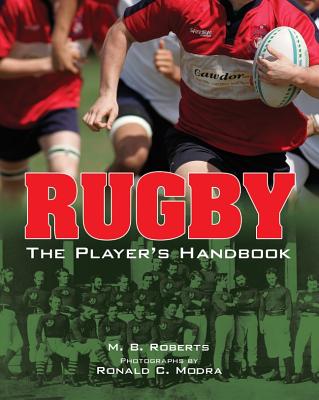 Rugby: The Player's Handbook - Roberts, M B, and Modra, Ronald C (Photographer)