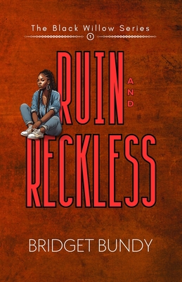 Ruin and Reckless - Bundy, Bridget