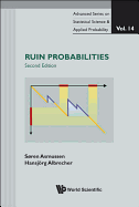 Ruin Probabilities (2nd Edition), Vol 14