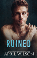 Ruined: (mcintyre Security Bodyguard Series - Book 6)