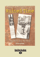 Ruined Time: The 1950s and the Beat