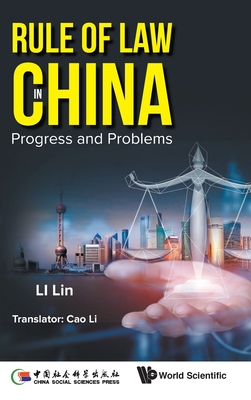 Rule of Law in China: Progress and Problems - Li, Lin