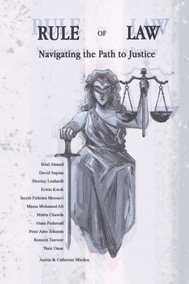 Rule of Law: Navigating the Path to Justice - Mardon, Austin, and Ahmed, Bilal, and Supina, David
