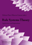 Rule Systems Theory: Applications and Explorations - Flam, Helena, Professor (Editor), and Carson, Marcus (Editor)