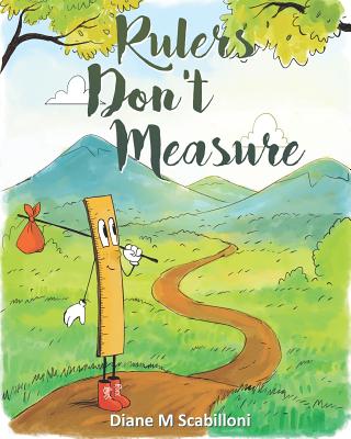 Rulers Don't Measure - Hill, Laura (Editor), and Scabilloni, Diane M