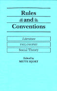 Rules and Conventions: Literature, Philosophy, Social Theory - Hjort, Mette (Editor)