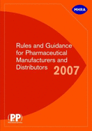 Rules and Guidance for Pharmaceutical Manufacturers and Distributors: Aka the Orange Guide. Book W/ CD-ROM