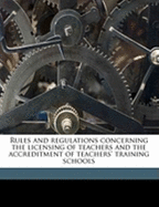 Rules and Regulations Concerning the Licensing of Teachers and the Accreditment of Teachers' Training Schools